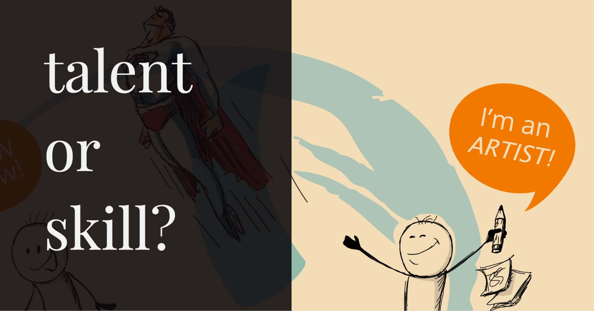 Innate talent or artistic skill? Which one is more important?