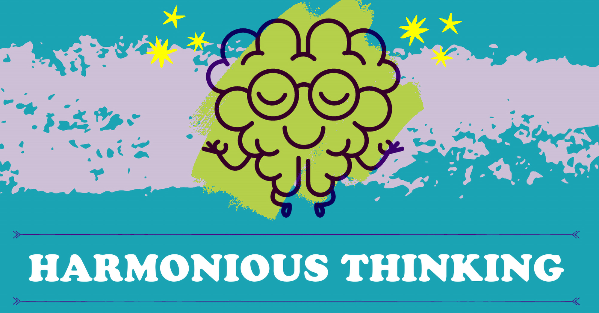 Harmonious thinking. Dare to think with your whole brain!
