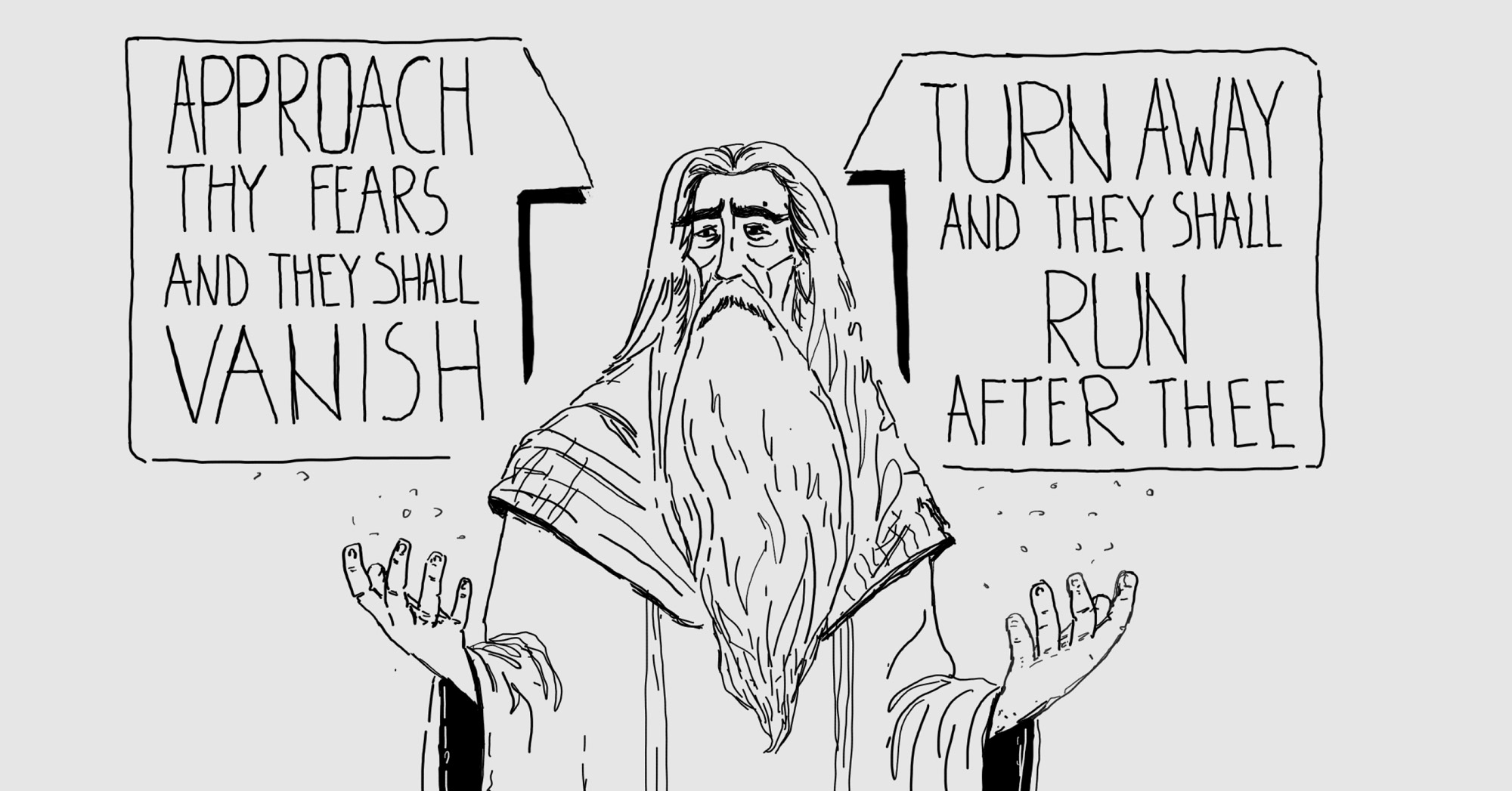 Fear: Face It or, Run From It